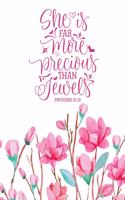 She Is Far More Precious Than Jewels: Christian Notebook: 8.5"x11" Composition Notebook with Christian Quote: Inspirational Gifts for Religious Men & Women (Christian Notebooks)