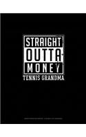 Straight Outta Money Tennis Grandma: Graph Paper Notebook - 0.25 Inch (1/4") Squares(1337 Graph Paper Notebook - 0.25 Inch (1/4") Squares)