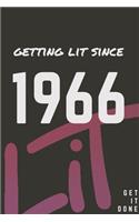 Getting Lit since 1966 Notebook Birthday Gift: Lined Notebook / Journal Gift, 120 Pages, 6x9, Soft Cover, Matte Finish