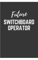 Future Switchboard Operator Notebook