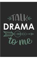 Talk DRAMA To Me Cute DRAMA Lovers DRAMA OBSESSION Notebook A beautiful