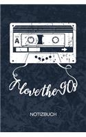 I Love The 90s: 90er Jahrgang Notizbuch A5 Kariert - Vintage Liebhaber Heft - Retro Notizheft 120 Seiten KARO - 90er Kassette Notizblock I Love The 90s Motiv - 90er