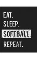 Eat Sleep Softball Repeat: Enthusiasts Gratitude Journal Planner 386 Pages Notebook Black Print 193 Days 8"x10" Thick Book