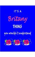 It's A Britany Thing You Wouldn't Understand