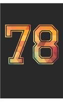Blank Lined Journal, Notebook, Diary, Planner - 78 Lucky Number Sports Team No. 78 Age Year 1978 - 78th Birthday Gift For 78 Years Old Men and Women