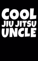 Cool Jiu Jitsu Uncle: Cool Jiu Jitsu Uncle Funny BJJ Jiu-Jitsu MMA Uncles Blank Composition Notebook for Journaling & Writing (120 Lined Pages, 6" x 9")