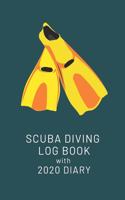 Scuba Diving Log Book with 2020 Diary: Ideal gift for divers to keep track of stats AND important dates such as lessons or diving holidays