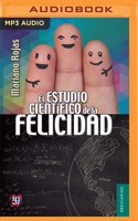 El Estudio Científico de la Felicidad