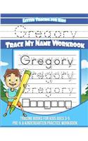 Gregory Letter Tracing for Kids Trace my Name Workbook