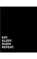 Eat Sleep Sushi Repeat: Blank Sheet Music - 12 Staves, Blank Music Score Sheet / Blank Music Composition Book / Blank Manuscript Book