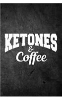 Ketones & Coffee