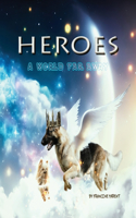 Heroes: A World Far Away