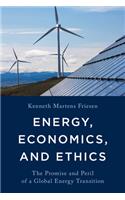 Energy, Economics, and Ethics