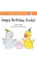 Happy Birthday, Ducky!