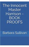 Innocent Master Harrison - Book Proofs