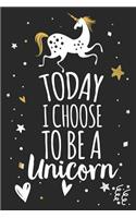 Today I Choose to Be a Unicorn