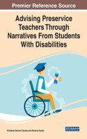 Advising Preservice Teachers Through Narratives From Students With Disabilities