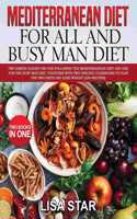 Mediterranean Diet for All and Busy Man Diet