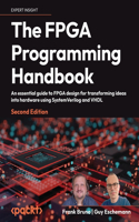 FPGA Programming Handbook - Second Edition