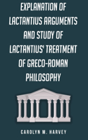Explanation of Lactantius Arguments and
