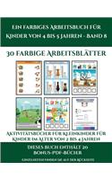 Aktivitätsbücher für Kleinkinder für Kinder im Alter von 2 bis 4 Jahren (Ein farbiges Arbeitsbuch für Kinder von 4 bis 5 Jahren - Band 8)