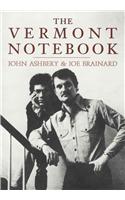 The Vermont Notebook: Text by John Ashberry & Art by Joe Brainard