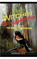 The Witches of Hambone Part 6; The Nastacian Invasion