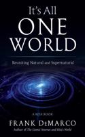 It's All One World: Reuniting Natural and Supernatural