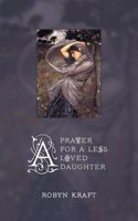 A Prayer for a Less Loved Daughter