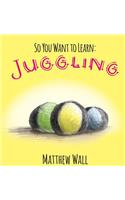 So You Want to Learn