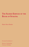 Sacred Edifices of the Batak of Sumatra