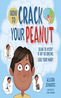 How to Crack Your Peanut