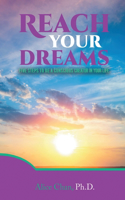 Reach Your Dreams