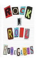 Rock n' Roll Renegades