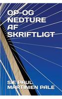 Op-Og Nedture AF Skriftligt