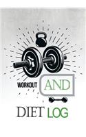 Workout And Diet Log: Food & Exercise Journal