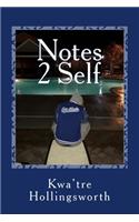 Notes 2 Self: (3 Through These Eyes)