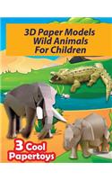 3D Paper Models Wild Animals For Children