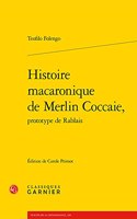 Histoire Macaronique de Merlin Coccaie,