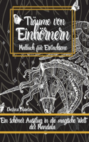 Träume von Einhörnern - Malbuch für Erwachsene