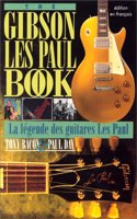 The Gibson Les Paul Book (French)