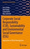 Corporate Social Responsibility (Csr), Sustainability and Environmental Social Governance (Esg)