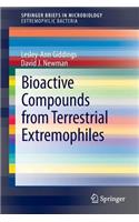 Bioactive Compounds from Terrestrial Extremophiles