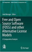 Free and Open Source Software (Foss) and Other Alternative License Models: A Comparative Analysis