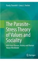 Parasite-Stress Theory of Values and Sociality