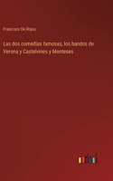 dos comedias famosas, los bandos de Verona y Castelvines y Monteses