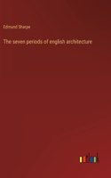 seven periods of english architecture
