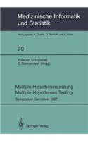 Multiple Hypothesenprüfung / Multiple Hypotheses Testing: Symposium, 6. Und 7. November 1987