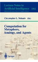 Computation for Metaphors, Analogy, and Agents
