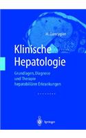 Klinische Hepatologie: Grundlagen, Diagnosik Und Therapie Hepatobiliarer Erkrankungen